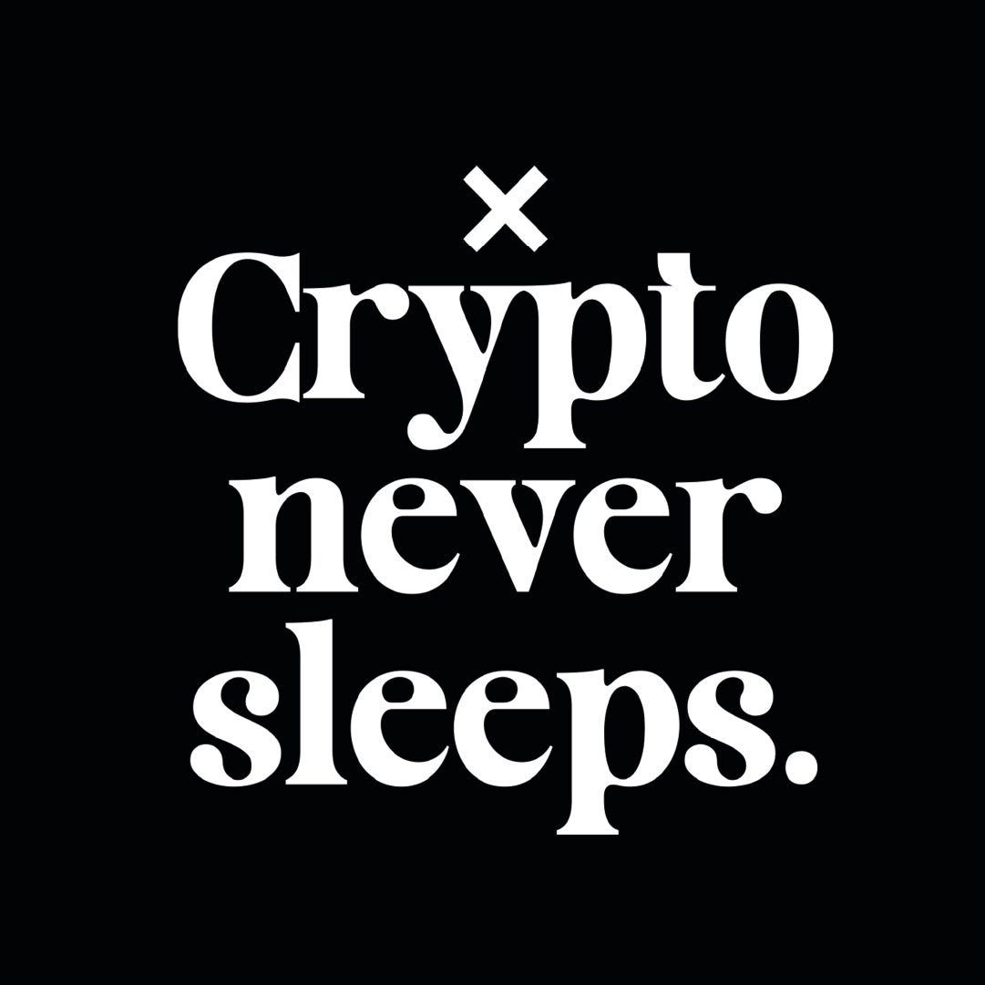 #06 Crypto never sleeps